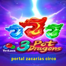 portal zacarias circo